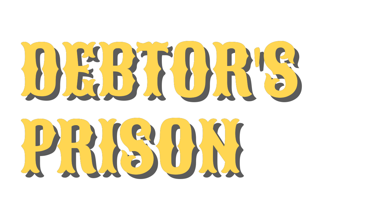 Debtor's Prison